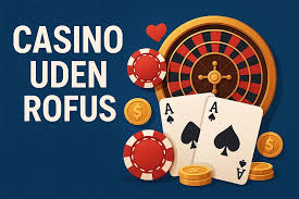 Nye Casinoer Uden ROFUS Din Guide til Spil uden Begrænsninger